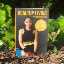 Load image into Gallery viewer, HEALTHY LIVING WITH AMARA KANU
